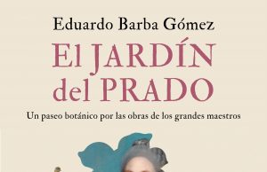 ‘El jardín del Prado’, un paseo botánico por el arte