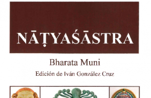 «Natyasastra» el primer tratado de artes escénicas íntegro y en castellano