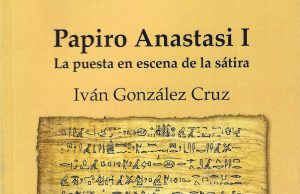 «Papiro Anastasi I» el nuevo libro de Iván González Cruz