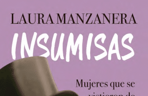 Insumisas el nuevo libro de Laura Manzanera