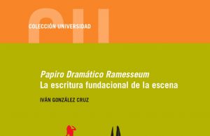 «Papiro Dramático Ramesseum» una nueva publicación de Iván González Cruz