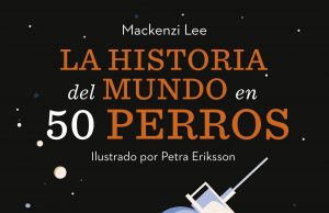 La historia del mundo en 50 perros