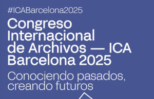 Congreso Internacional de Archivos-ICA Barcelona 2025