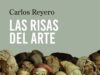 Las risas del Arte escrito por Carlos Reyero editado por Cátedra
