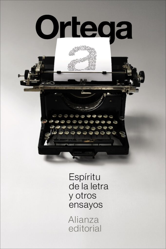 Ortega- Espíritu de la letra y otros ensayos. Alianza Editorial